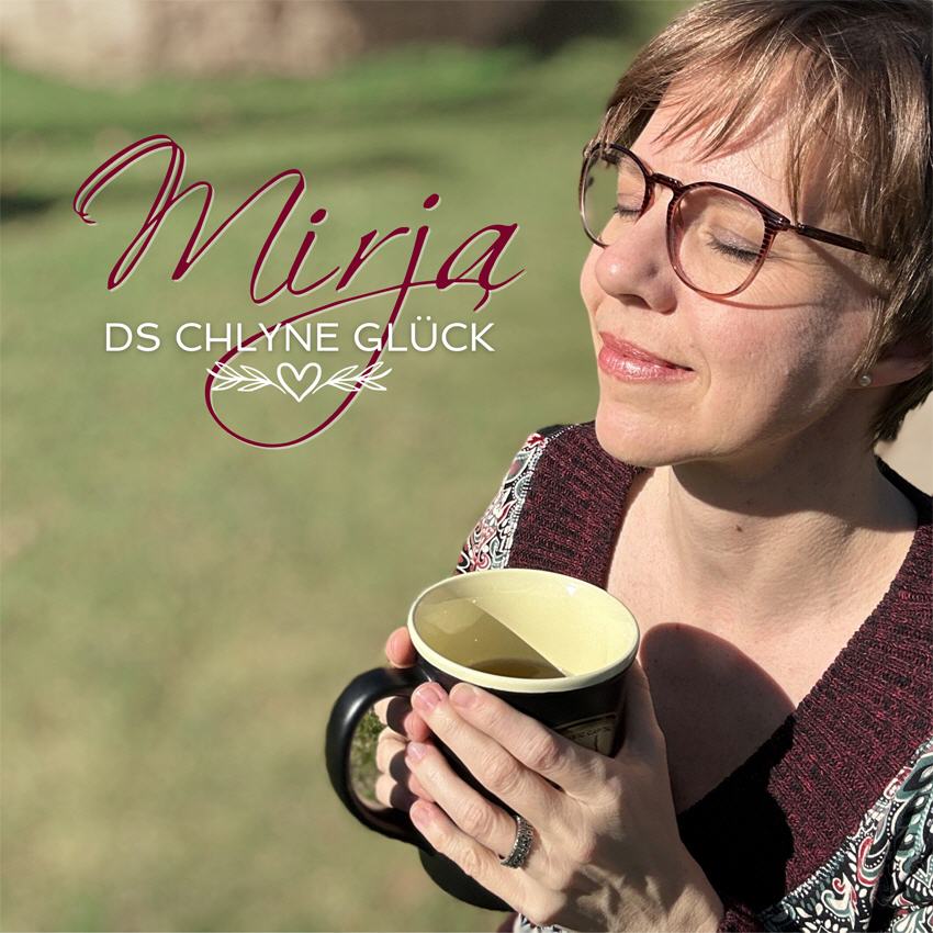 Mirja - Ds chlyne Glück